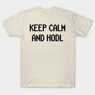 Keep Calm and Hodl BTC Bitcoin Crypto Krypto Coin T-Shirt